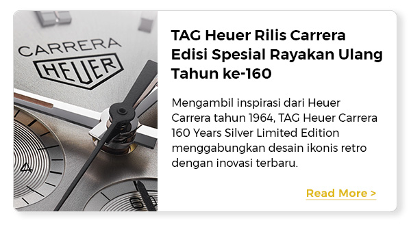 TAG Heuer Rilis Carrera Edisi Spesial Rayakan Ulang Tahun ke-160