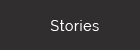 Stories