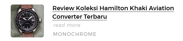 Review Koleksi Hamilton Khaki Aviation Converter Terbaru
