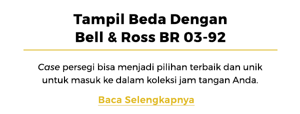 Tampil beda dengan Bell & Ross BR 03-92