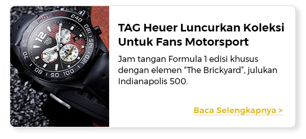 TAG Heuer Luncurkan Koleksi Untuk Fans Motorsport
