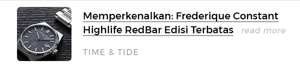 Memperkenalkan: Frederique Constant Highlife RedBar Edisi Terbatas